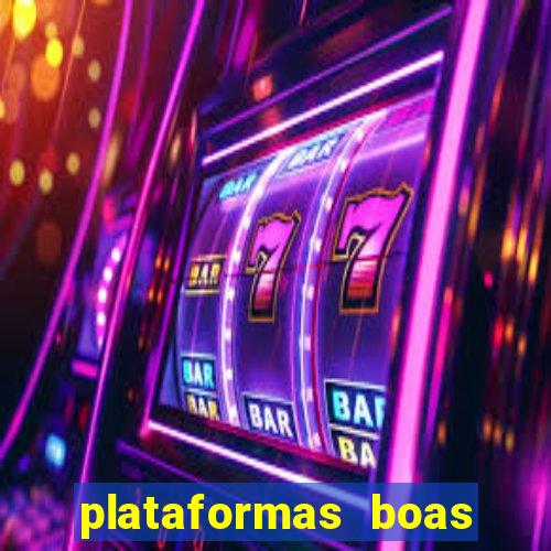 plataformas boas para jogar fortune tiger